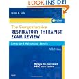 The Comprehensive Respiratory Therapist Exam Review: Entry and... by James R. Sills MEd CPFT RRT