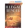 Illegal Tender: Gold, Greed, and the Mystery of the Lost 1933 Double Eagle