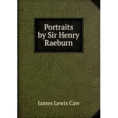 Portraits by Sir Henry Raeburn