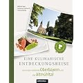 Eine kulinarische Entdeckungsreise durch das n�rdliche Oberbayern und das Altm�hltal