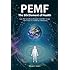 PEMF - The Fifth Element of Health: Learn Why Pulsed Electromagnetic Field (PEMF) Therapy Supercharges Your Health Like Nothing Else!
