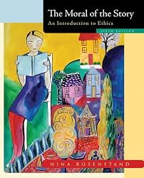 The Moral of the Story: An Introduction to Ethics