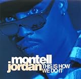 This Is How We Do It / I Wanna