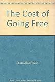 The cost of going free