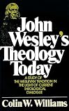 John Wesley's Theology Today