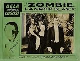 White Zombie - Movie Poster - 11 x 17