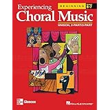 experiencing choral music beginning unison 2 part3 part student edition experiencing choral music beginning