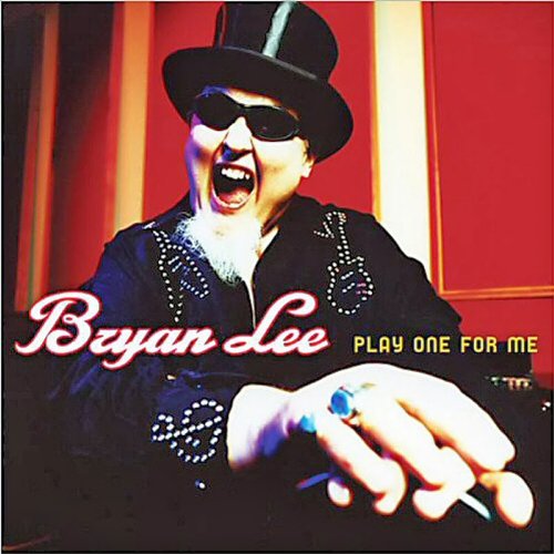 Bryan Lee - Play One For Me - Zortam Music
