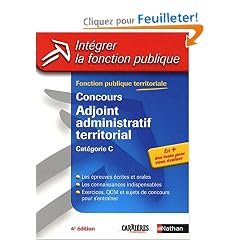 Concours Adjoint Administratif Territorial : Categorie C (Ancienne �dition)