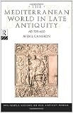 Buy : The Mediterranean World in Late Antiquity: AD 395-600 (The Routledge History of the Ancient World)