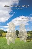 Why, Mommy, Why?: Dissociative Identity Disorder
