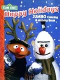 Sesame Street Happy Holidays Jumbo Coloring and Activity Book *Snowman Cover*