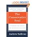 The Conservative Soul: Fundamentalism, Freedom, and the Future of the Right