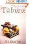 "E" is for Evidence (Kinsey Millhone Mysteries)