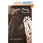 A Deadly Thing, They Say