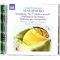 Malipiero: The Symphonies Vol.4 (Symphony No. 7/ Sinfonia In Un Tempo/ Sinfonia Per Antigenida)