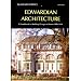 Edwardian Architecture: A Handbook to Building Design in Britain, 1890-1914 (World of Art)