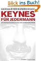 Keynes f�r jedermann: Die Renaissance des Krisen�konomen
