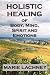 Holistic Healing of Body, Mind, Spirit, and Emotions