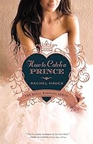 How to Catch a Prince (Royal Wedding Series)