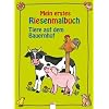 Mein erstes Riesenmalbuch. Tiere auf dem Bauernhof