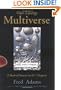 Our Living Multiverse: A Book of Genesis in 0+7 Chapters