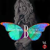 B in the Mix,the Remixes Vol.2