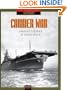 Carrier War:Aircraft Carriers (Military Might)