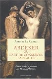 Abdeker, ou l'art de conserver la beaut�