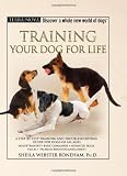 Training Your Dog for Life (Terra-Nova Series)
