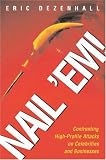 Nail Em!: Confronting High-Profile Attacks on Celebrities & Businesses