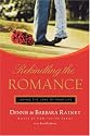 Rekindling the Romance: Loving the Love of Your Life