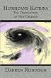 Hurricane Katrina: The Destruction of New Orleans