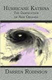 Hurricane Katrina: The Destruction of New Orleans