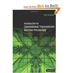 Introduction to Conventional Transmission Electron Microscopy (Cambridge Solid State Science Series)