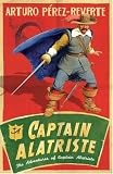 Captain Alatriste (Adventures of Capt Alatriste 1)