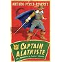 Captain Alatriste (Adventures of Capt Alatriste 1)