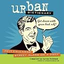 Urban Dictionary 2014 Day-to-Day Calendar: Street Slang on a Daily