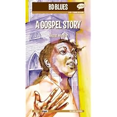 A Gospel Story:Blues Religieux