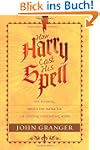How Harry Cast His Spell: The Meaning...