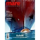 Produkt-Bild: mare - Die Zeitschrift der Meere: mare, Die Zeitschrift der Meere, Nr.39 : Schiff: No 39