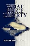What Price Liberty