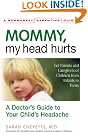 Mommy, My Head...