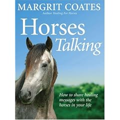 Horses Talking: How to Share Healing Messages with the Horses in Your Life
