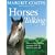 Horses Talking: How to Share Healing Messages with the Horses in Your Life