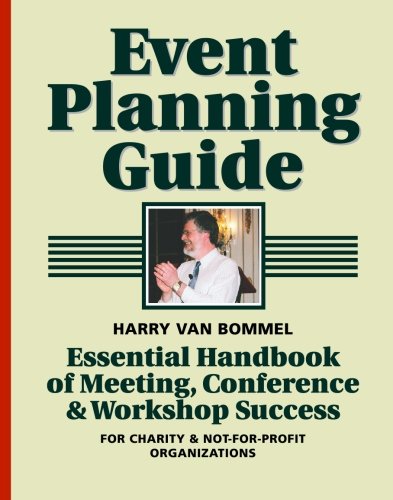 Event Planning Guide: Essential Handbook of Meeting, 