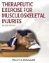 Therapeutic Exercise for Musculoskeletal Injuries - 2nd Edition (Athletic Training Education)