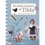 Les petits animaux de Tilda