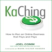 KaChing: How to Run an Online Business that Pays and Pays | [Joel Comm]