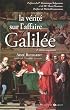 La v�rit� sur l'affaire Galil�e